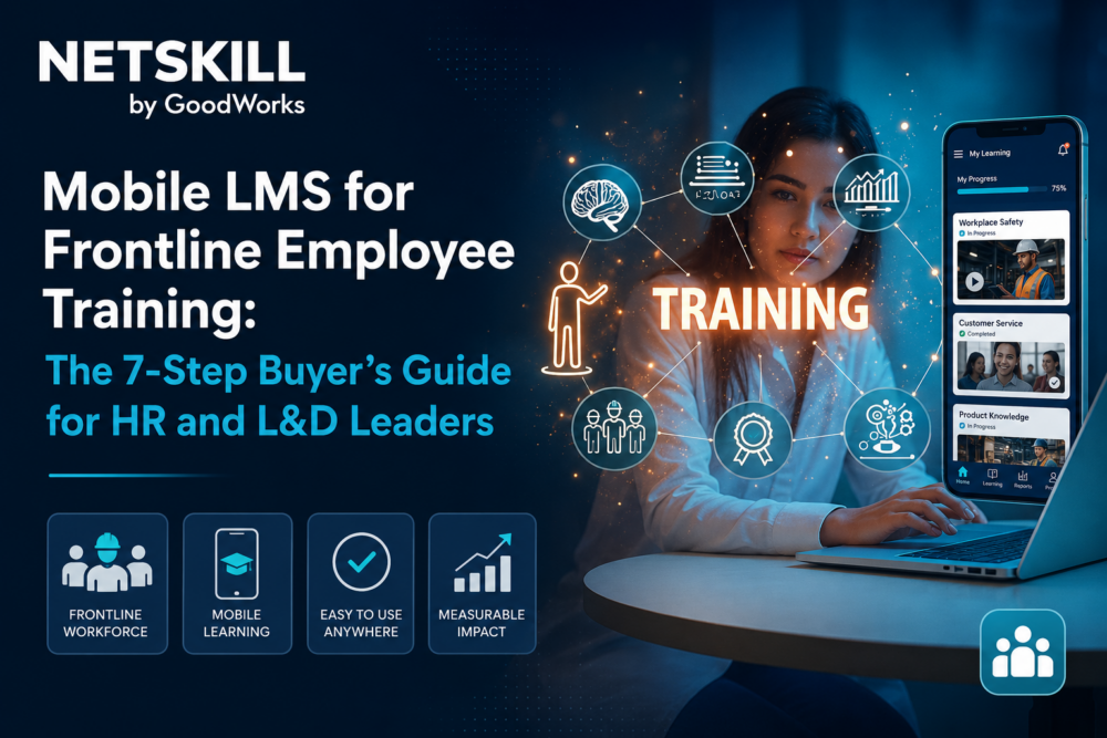 Mobile LMS for Frontline Employee Training: The 7-Step Buyer’s Guide for HR and L&D Leaders