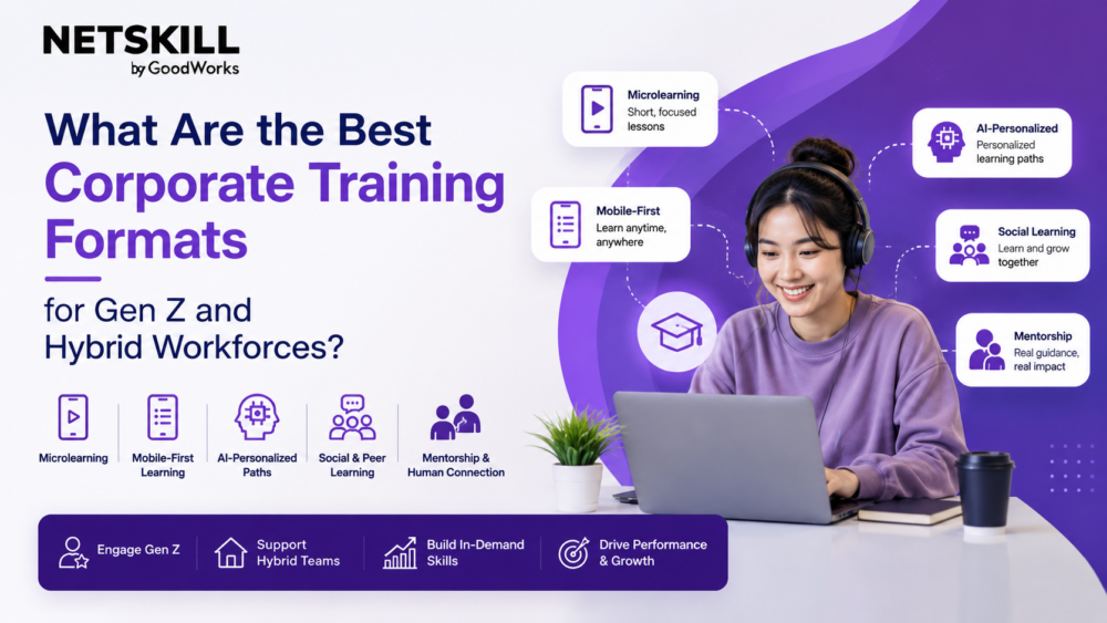 What Are the Best Corporate Training Formats for Gen Z and Hybrid Workforces?